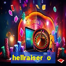 hellraiser o julgamento filme completo dublado gratis